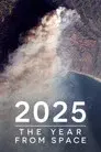 2025: The Year from Space