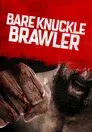 Bare Knuckle Brawler