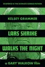 Lars Shrike Walks the Night