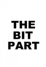 The Bit Part