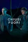 Chiusi fuori