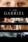 I Am Gabriel