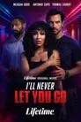 I'll Never Let You Go