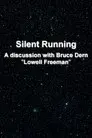 'Silent Running': A Discussion With Bruce Dern 'Lowell Freeman'
