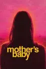 Mother's Baby (La semilla)