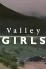 Valley Girls