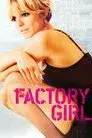 Factory girl