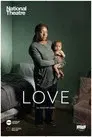 National Theatre Live: LOVE