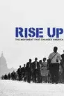 RISE UP: EL MOVIMIENTO QUE CAMBIÓ A ESTADOS UNIDOS