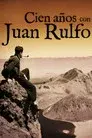 Cien años con Juan Rulfo