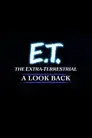 E.T. the Extra-Terrestrial: A Look Back