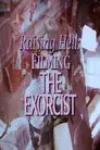 Raising Hell: Filming the Exorcist