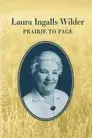 Laura Ingalls Wilder: Prairie to Page