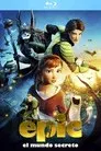 Epic: El mundo secreto