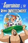 Los supersónicos y WWE: Robo-Wrestlemania