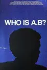 Who Is A.B.?