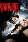 Never Cry Werewolf