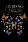 Sexo, mentiras y mariposas