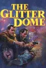 The Glitter Dome