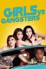 Girls VS Gangsters