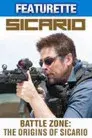 Battle Zone: The Origins of Sicario