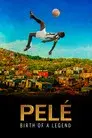 Pelé: El nacimiento de una leyenda