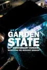 Garden State - The 20th Anniversary Concert