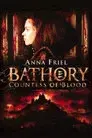 Bathory. La condesa de la sangre