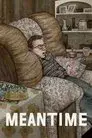 Meantime (TV)