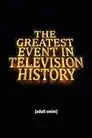 The Greatest Event in Television History
