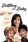 Battling for Baby