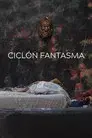 Ciclón Fantasma
