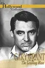 Cary Grant: A Celebration of a Leading Man