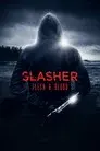 Slasher: Flesh & Blood