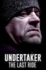 Undertaker: The Last Ride