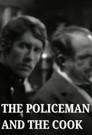 The Policeman and the Cook