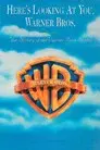 Here's Looking At You, Warner Bros.