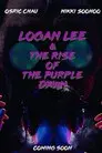 Logan Lee & the Rise of the Purple Dawn