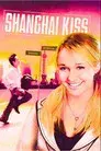 Shanghai Kiss
