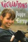 The Vacillations of Poppy Carew
