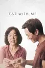 Eat with Me