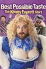 Best Possible Taste: The Kenny Everett Story