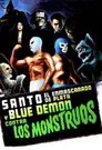 Santo el enmascarado de plata y Blue Demon contra los monstruos