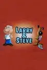 Larry and Steve