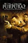 Los ríos de color púrpura 2: Los ángeles del apocalipsis