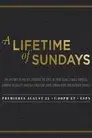A Lifetime of Sundays