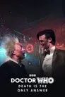 Doctor Who: Death is The Only Answer