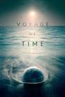 Voyage of Time: Life's Journey