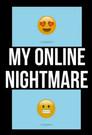 My Online Nightmare