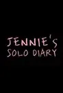 JENNIE'S SOLO DIARY